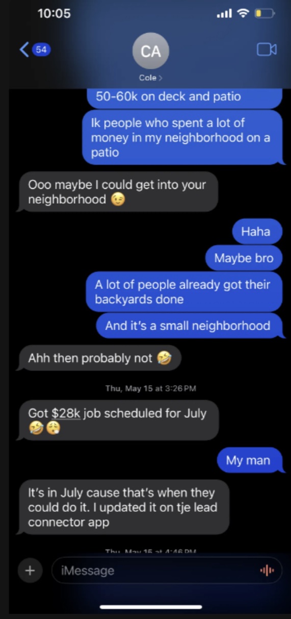 Text from Cole: got a $28k job scheduled for July